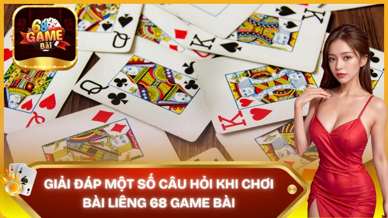 Giải đáp tất tần tật về game bài Liêng