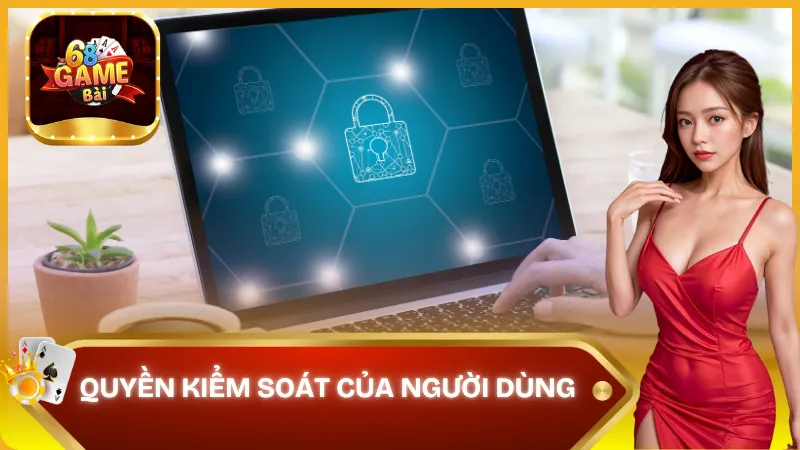 Quyền kiểm soát của người dùng